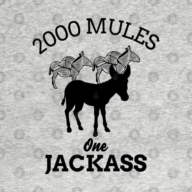 2000 Mules One Jackass by Etopix